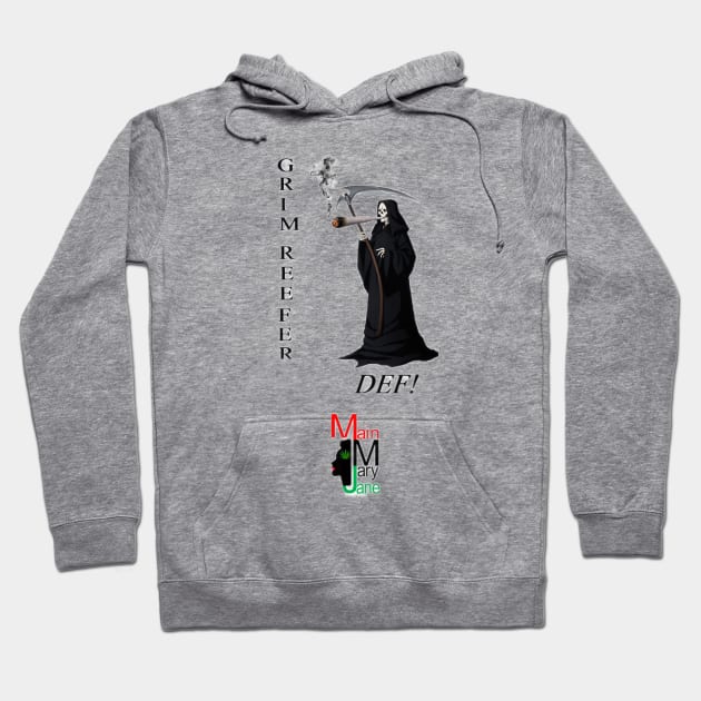 Grim Reefer, Def! Hoodie by Main Mary Jane Cannabis Collectibles